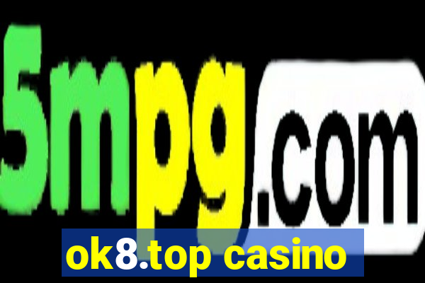 ok8.top casino